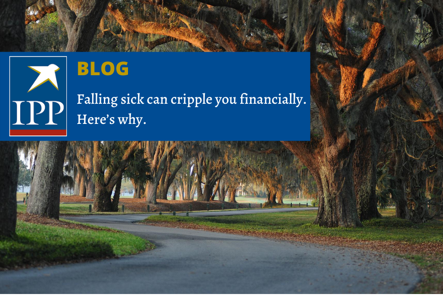 Falling sick can cripple you financially. Here’s why.
